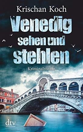 VENEDIG SEHEN UND STEHLEN | 9783423217835 | KOCH KRISCHAN