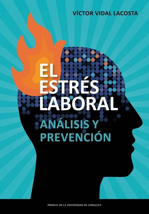 EL ESTRÉS LABORAL. ANÁLISIS Y PREVENCIÓN | 9788417633943 | VIDAL LACOSTA, VÍCTOR