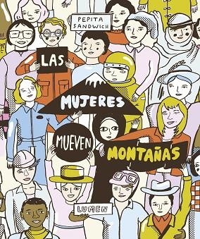 LAS MUJERES MUEVEN MONTAÑAS | 9788426406668 | PEPITA SANDWICH