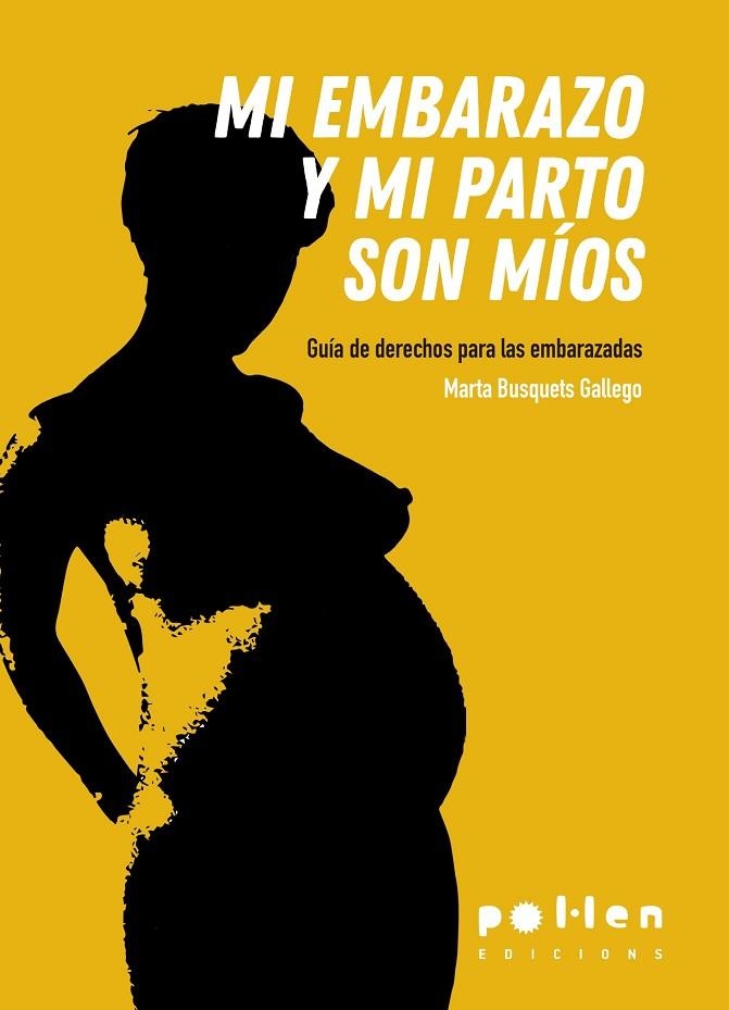 MI EMBARAZO Y MI PARTO SON MÍOS | 9788416828586 | BUSQUETS GALLEGO, MARTA