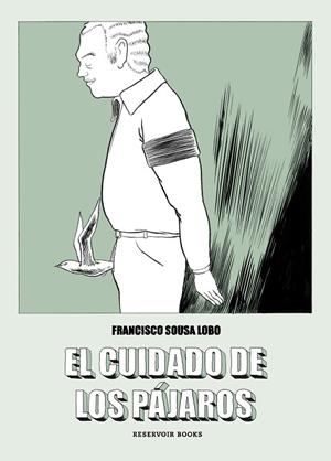 EL CUIDADO DE LOS PÁJAROS | 9788417511647 | SOUSA LOBO, FRANCISCO