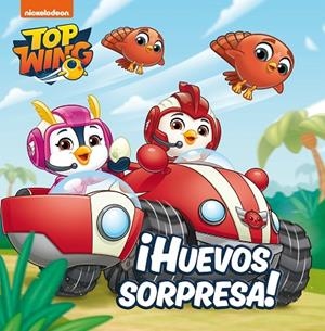 ¡HUEVOS SORPRESA! (TOP WING) | 9788448852320 | NICKELODEON
