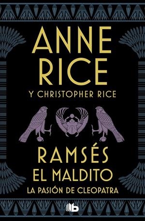 RAMSÉS EL MALDITO. LA PASIÓN DE CLEOPATRA | 9788490709139 | RICE, ANNE/RICE, CHRISTOPHER