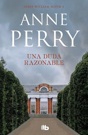 UNA DUDA RAZONABLE (DETECTIVE WILLIAM MONK 4) | 9788490709382 | PERRY, ANNE