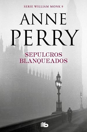 SEPULCROS BLANQUEADOS (DETECTIVE WILLIAM MONK 9) | 9788490709429 | PERRY, ANNE