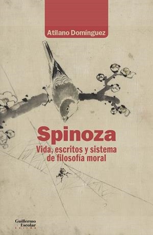 SPINOZA. VIDA, ESCRITOS Y SISTEMA DE FILOSOFIA MORAL | 9788417134822 | DOMÍNGUEZ BASALO, ATILANO