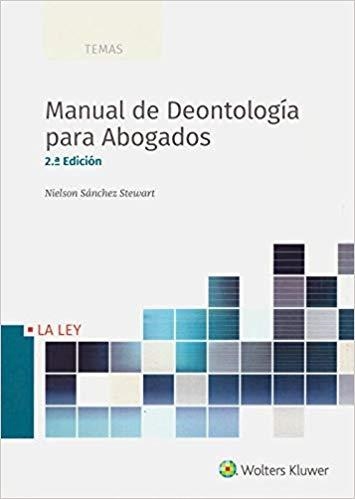 MANUAL DE DEONTOLOGIA PARA ABOGADOS  | 9788490208410 | SANCHEZ STEWART,NIELSON