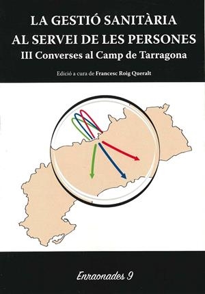 LA GESTIO SANITARIA AL SERVEI DE LES PERSONES | 9788494997310 | ROIG QUERALT,FRANCESC