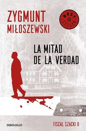 LA MITAD DE LA VERDAD. FISCAL SZACKI 2 | 9788466347693 | MILOSZEWSKI, ZYGMUNT