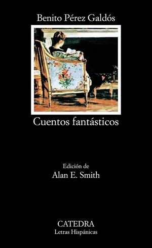 CUENTOS FANTÁSTICOS | 9788437614144 | PÉREZ GALDÓS, BENITO