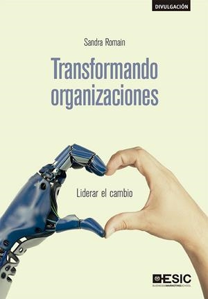 TRANSFORMANDO ORGANIZACIONES. LIDERAR EL CAMBIO | 9788417914066 | ROMAIN MARCIANO, SANDRA