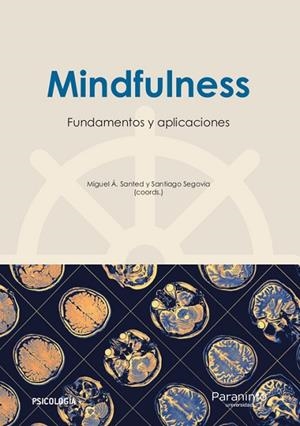 MINDFULNESS: FUNDAMENTOS Y APLICACIONES | 9788428338462 | BURGOS JULIÁN, FRANCISCO ALFONSO/CEBOLLA MARTÍ, AUSIÀS/GARCÍA CAMPAYO, JOSÉ JAVIER/SIMÓN PÉREZ, VICE