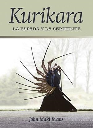 KURIKARA. LA ESPADA Y LA SERPIENTE | 9788420306292 | MAKI EVANS, JOHN