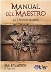 MANUAL DEL MAESTRO. LA MASONERÍA REVELADA | 9788417581763 | LAVAGNINI, ALDO