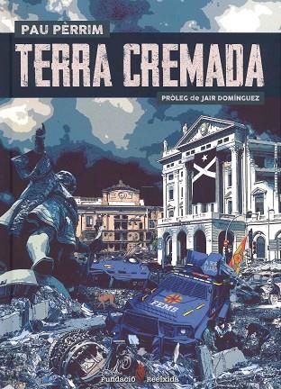 TERRA CREMADA. UN RELAT DISTÒPIC. COMIC | 9788494874345 | PÈRRIM, PAU