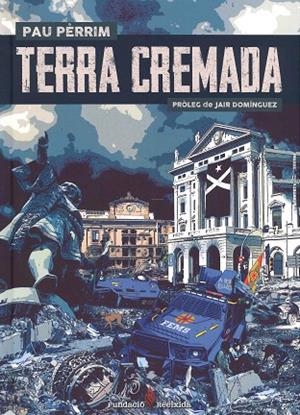 TERRA CREMADA. UN RELAT DISTÒPIC. COMIC | 9788494874345 | PÈRRIM, PAU