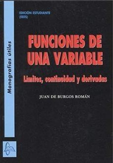 FUNCIONES DE UNA VARIABLE. LÍMITES, CONTINUIDAD Y DERIVADAS | 9788416806690 | DE BURGOS ROMÁN, JUAN
