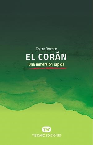 EL CORÁN. UNA INMERSIÓN RÁPIDA | 9788491177647 | BRAMON, DOLORS
