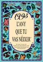 1995 EL AÑO QUE TU NACISTE | 9788489589735 | COLLADO BASCOMPTE, ROSA