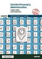 CUESTIONARIOS. GESTIÓN PROCESAL Y ADMINISTRATIVA TURNO LIBRE. ADMINISTRACION DE JUSTICIA | 9788413272153