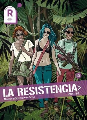 BESOS, ABRAZOS Y TEBEOS. LA RESISTENCIA 10 | 9788417294717
