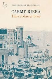 DINS EL DARRER BLAU  (EDICIO 25 ANIVERSARI) | 9788429777901 | RIERA, CARME