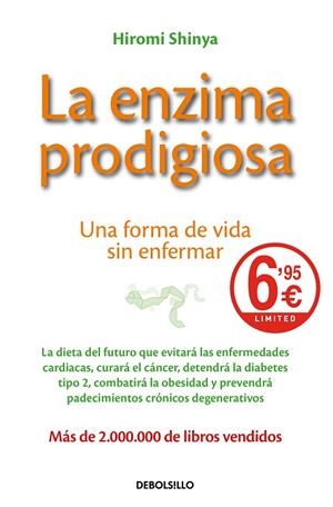 LA ENZIMA PRODIGIOSA. UNA FORMA DE VIDA SIN ENFERMAR | 9788466349505 | SHINYA, HIROMI