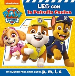 UN CUENTO PARA CADA LETRA: P, M, L, S PATRULLA CANINA | 9788448853099 | NICKELODEON