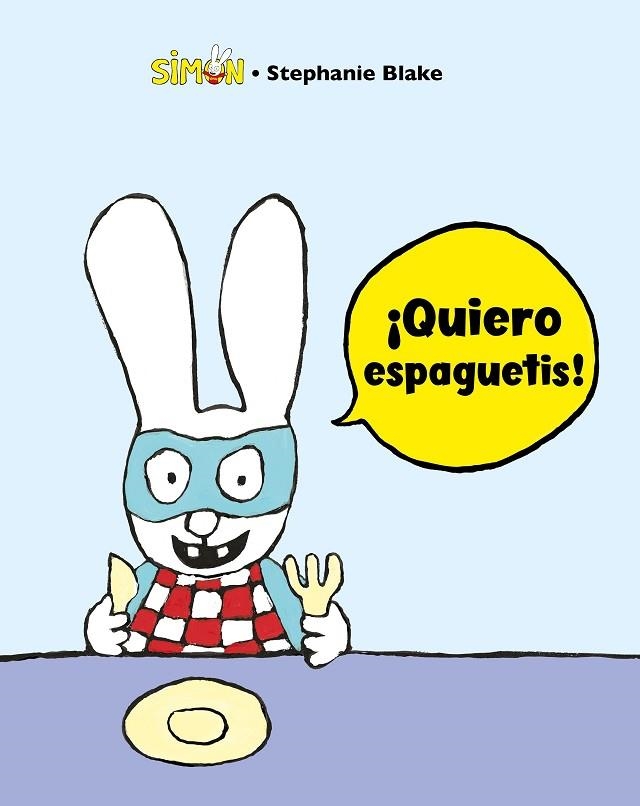 ¡QUIERO ESPAGUETIS!  | 9788448853389 | BLAKE, STÉPHANIE