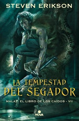 LA TEMPESTAD DEL SEGADOR. MALAZ: EL LIBRO DE LOS CAÍDOS 7 | 9788417347468 | ERIKSON, STEVEN