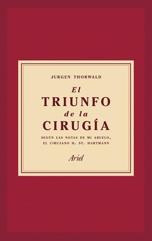  TRIUNFO DE LA CIRUGÍA | 9788434427358 | THORWALD, JÜRGEN