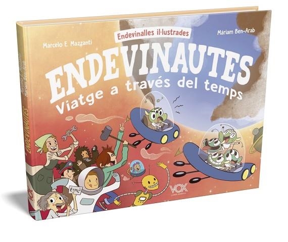 ENDEVINAUTES. VIATGE A TRAVÉS DEL TEMPS. ENDEVINALLES IL-LUSTRADES | 9788499743295 | MAZZANTI CASTRILLEJO, MARCELO-EDUARDO/BEN-ARAB CANELA, MÀRIAM