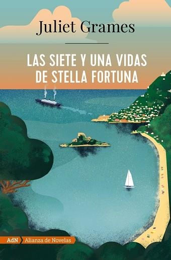 LAS SIETE Y UNA VIDAS DE STELLA FORTUNA  | 9788491816454 | GRAMES, JULIET