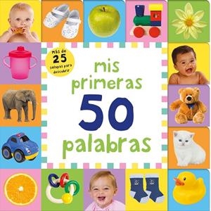 MIS PRIMERAS 50 PALABRAS CON MÁS DE 25 SOLAPAS PARA DESCUBRIR | 9788448853082