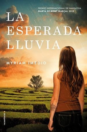 LA ESPERADA LLUVIA (PREMIO INTERNACIONAL DE NARRATIVA MARTA DE  MONT MARÇAL 2019) | 9788417541002 | IMEDIO, MYRIAM