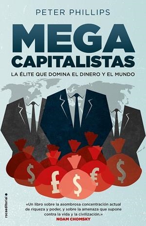 MEGACAPITALISTAS. LA ÉLITE QUE DOMINA EL DINERO Y EL MUNDO | 9788417541545 | PHILLIPS, PETER