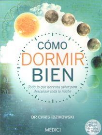 CÓMO DORMIR BIEN | 9788497991728 | IDZIKOWSKI, CHRIS