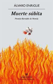 MUERTE SÚBITA . PREMIO HERRALDE DE NOVELA | 9788433998828 | ENRIGUE, ÁLVARO