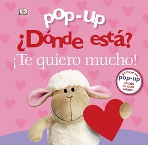 ¿DÓNDE ESTÁ? ¡TE QUIERO MUCHO! (POP-UP) | 9788469625965 | LLOYD, CLARE