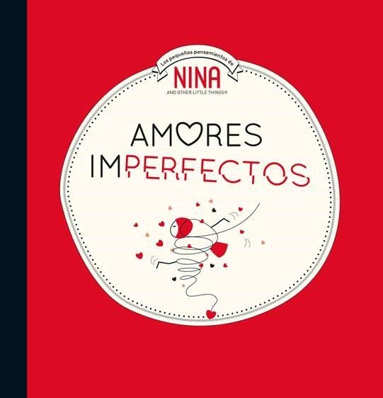 AMORES IMPERFECTOS (NINA. ÁLBUM ILUSTRADO.) | 9788448853310