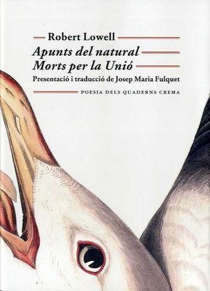 APUNTS DEL NATURAL. MORTS PER LA UNIÓ | 9788477276142 | LOWELL, ROBERT