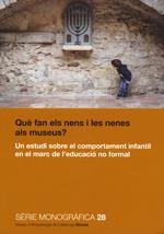 QUÈ FAN ELS NENS I LES NENES ALS MUSEUS? UN ESTUDI SOBRE EL COMPORTAMENT INFANTI | 9788439397182 | SERVITJA TORMO, LADA