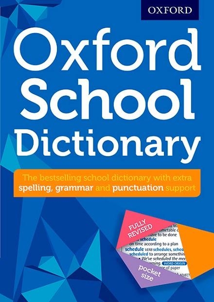OXFORD SCHOOL DICTIONARY 2016 | 9780192747105 | VARIOS AUTORES