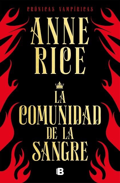 LA COMUNIDAD DE LA SANGRE. UNA HISTORIA DEL PRÍNCIPE LESTAT (CRÓNICAS VAMPÍRICAS 13) | 9788466666466 | RICE, ANNE