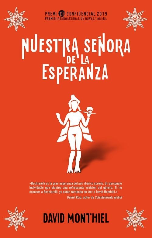 NUESTRA SEÑORA DE LA ESPERANZA (PREMIO INTERNACIONAL DE NOVELA NEGRA L'H CONFIDENCIAL 2019) | 9788417541071 | MONTHIEL, DAVID