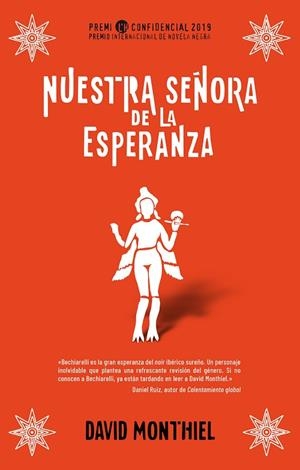 NUESTRA SEÑORA DE LA ESPERANZA (PREMIO INTERNACIONAL DE NOVELA NEGRA L'H CONFIDENCIAL 2019) | 9788417541071 | MONTHIEL, DAVID