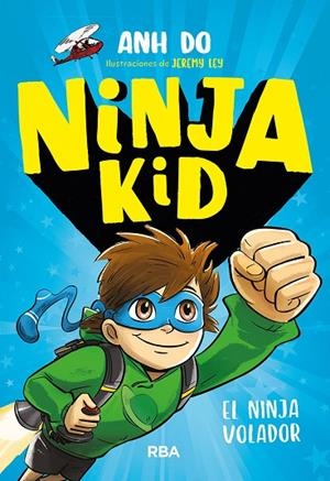 EL NINJA VOLADOR. NINJA KID  2 | 9788427212725 | ANH DO