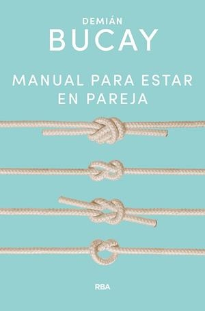 MANUAL PARA ESTAR EN PAREJA | 9788491874645 | BUCAY DEMIÁN