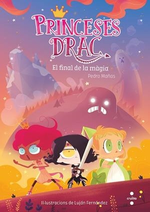 EL FINAL DE LA MAGIA PRINCESES DRAC 10 | 9788466146692 | MAÑAS ROMERO, PEDRO