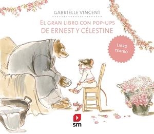 ERNEST Y CELESTINE. EL GRAN LIBRO CON POP-UPS | 9788413180090 | VINCENT, GABRIELLE